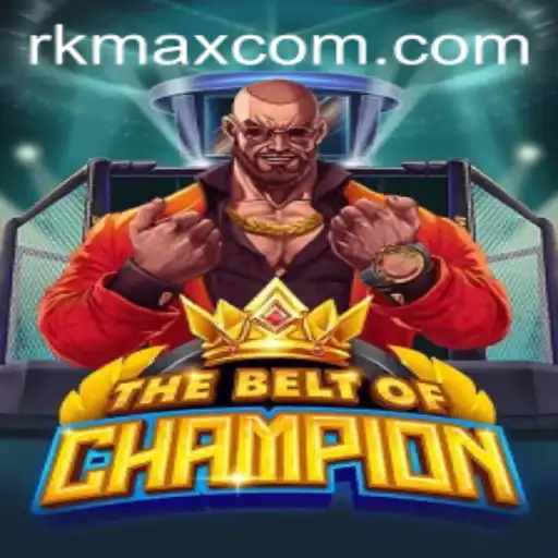 TheBeltOfChampion: A New Era in Gaming with RK MAX