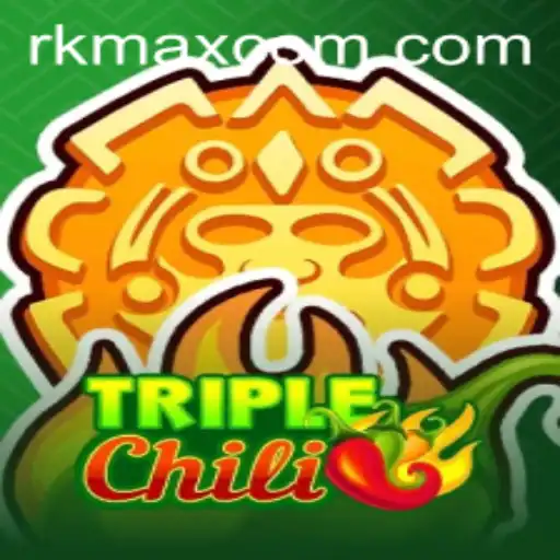 The Exciting World of TripleChili: A Deep Dive into RK MAX